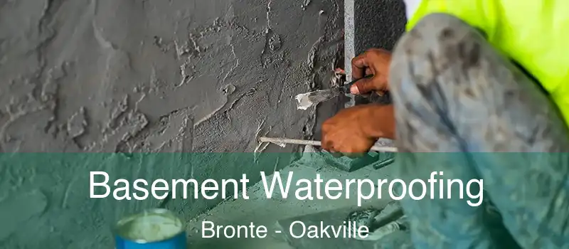  Basement Waterproofing Bronte - Oakville